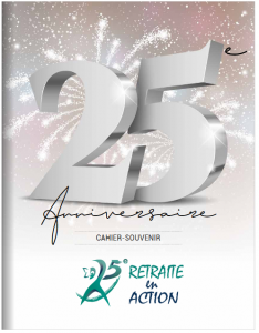 Cahier-souvenir - 25e anniversaire de Retraite en Action